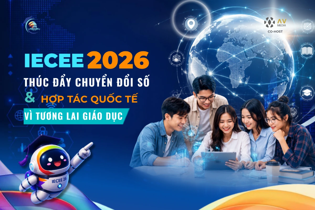 IECEE 2026 - Thúc đẩy chuyển đổi số và hợp tác Quốc tế vì tương lai giáo dục