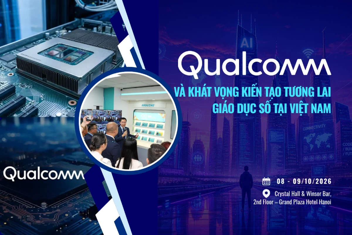 Qualcomm và khát vọng kiến tạo tương lai giáo dục số tại Việt Nam