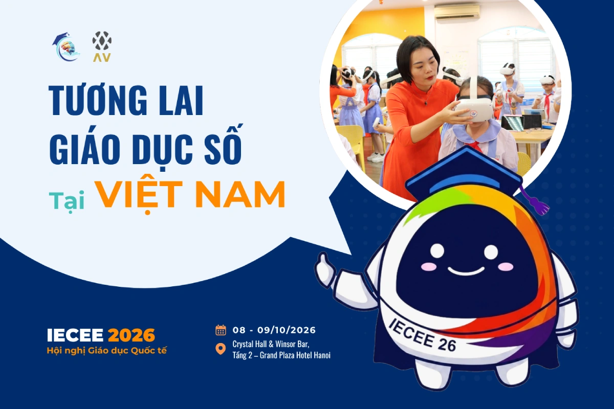 Tương lai giáo dục số tại Việt Nam: Công nghệ vì con người