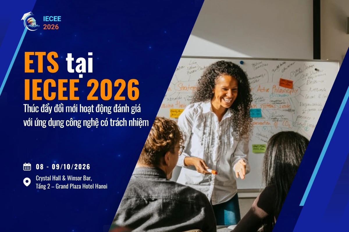 ETS tại IECEE 2026: Thúc đẩy đổi mới hoạt động đánh giá với ứng dụng công nghệ có trách nhiệm