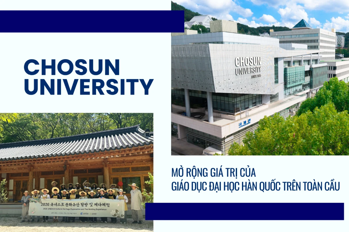 Đại học Chosun: Mở rộng giá trị của giáo dục đại học Hàn Quốc trên toàn cầu